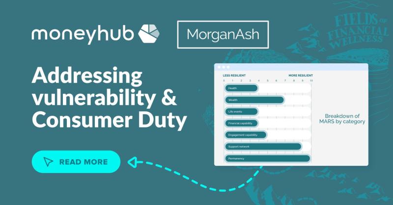 MorganAsh and Moneyhub join forces to address vulnerability and Consumer Duty